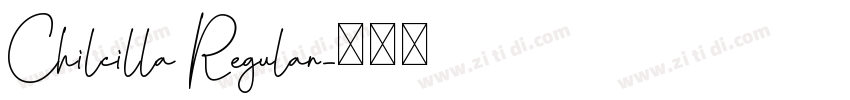 Chilcilla Regular字体转换